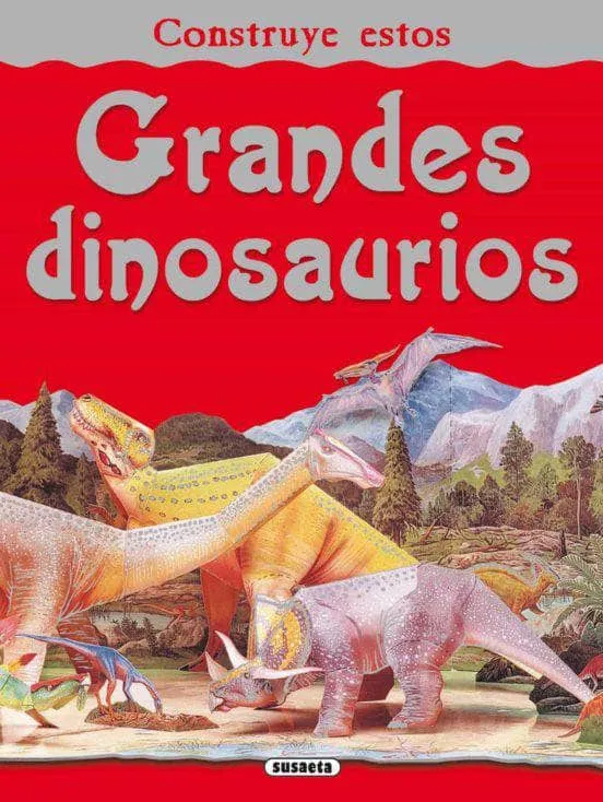 Remache de Aluminio Susaeta Recortables Construye estos Grandes Dinosaurios